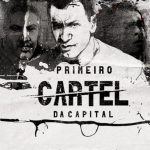 PCC – Primeiro Cartel da Capital (1)