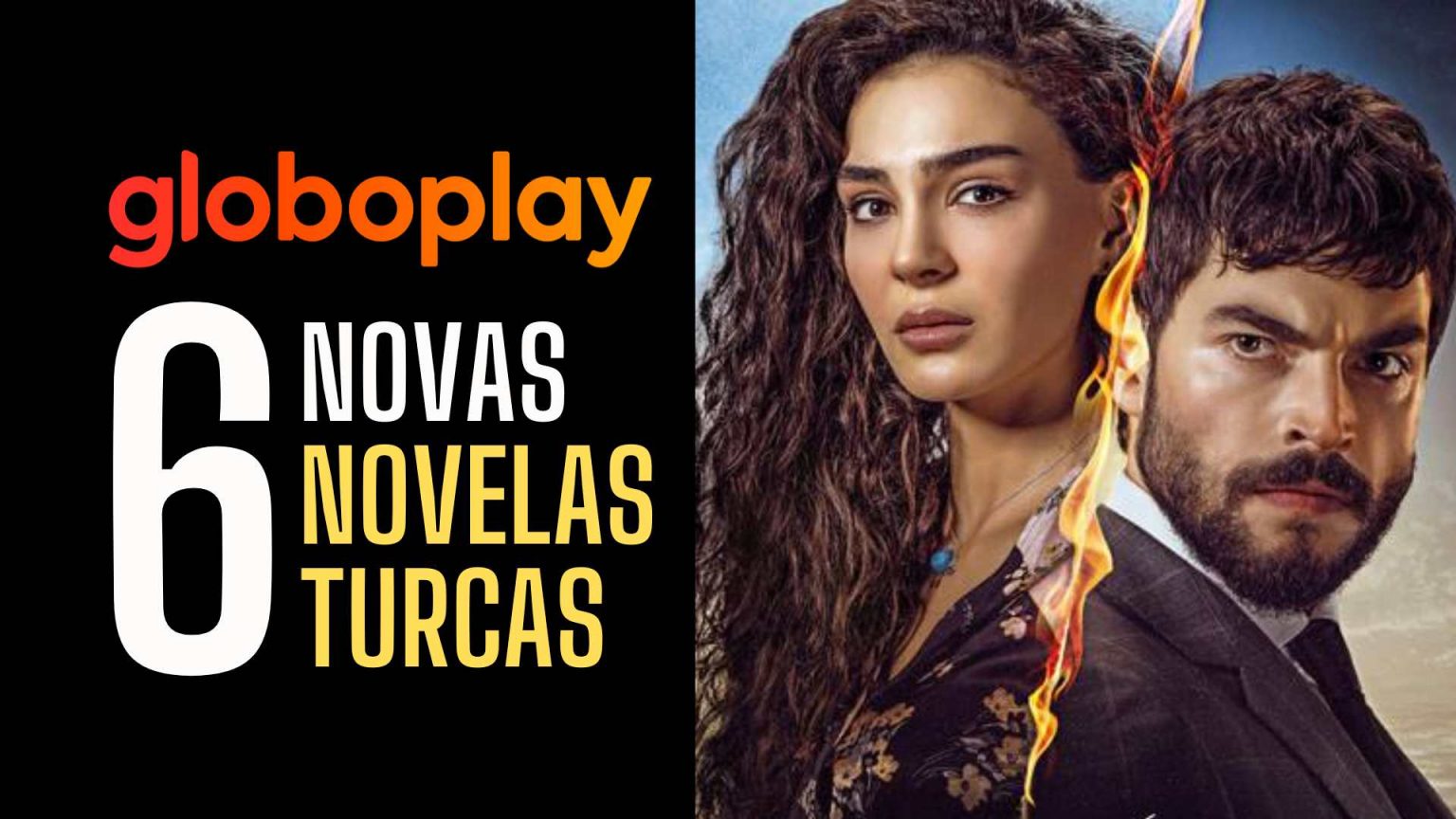 Globoplay seis novas novelas turcas a partir de março Além da Tela