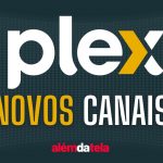 Estes são os novos canais do streaming gratuito Plex