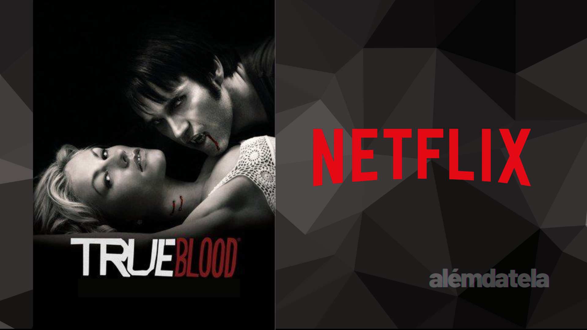 True Blood série ORIGINAL da HBO chega a Netflix - Notícias TV