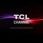 TCL Channel lança versão 6.0 e canais inéditos em streaming