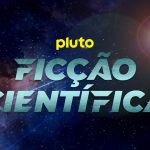 Criaturas bizarras invadem a Pluto TV esta semana